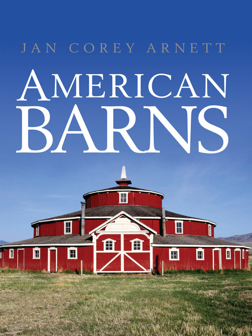 Title details for American Barns by Jan Corey Arnett - Available